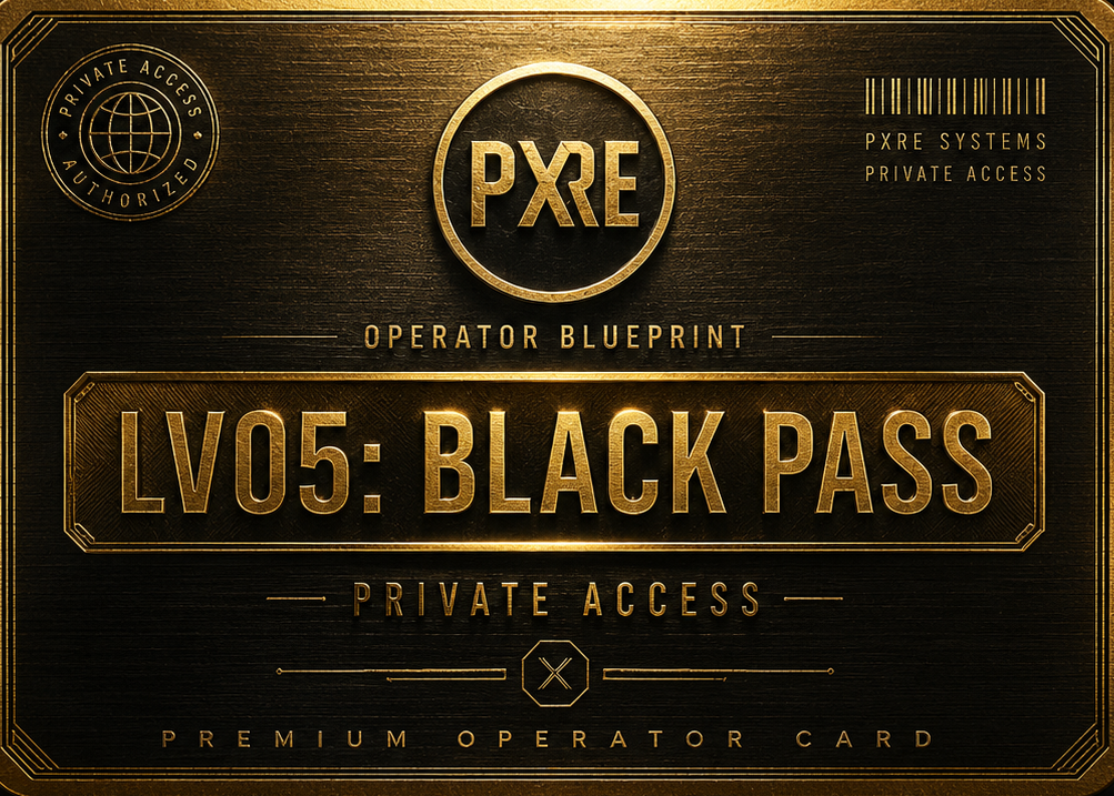 PXRE OPERATOR BLUEPRINT - NIVEL 05: BLACK PASS (EL ORIGEN)